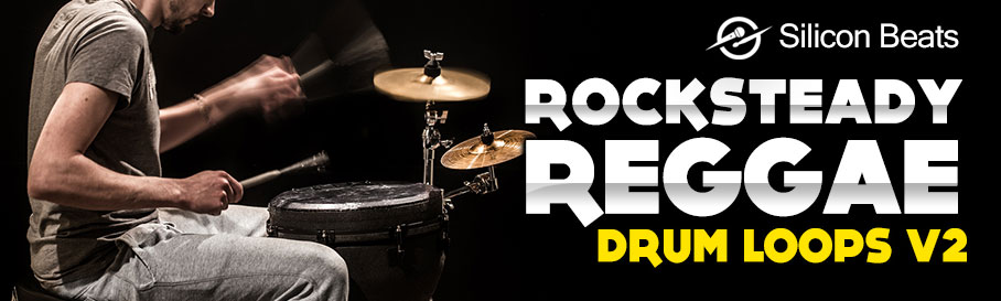 Reggae Drum Samples Rocksteady V2 - Silicon Beats